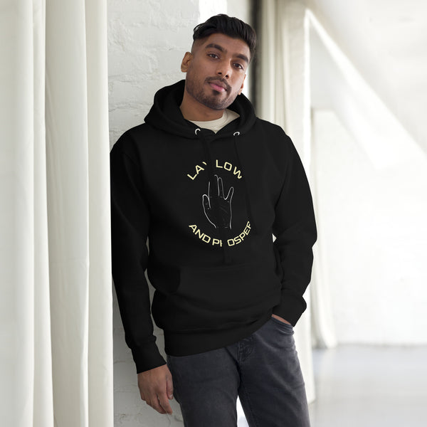 Lay low and Prosper Hoodie (light over dark)